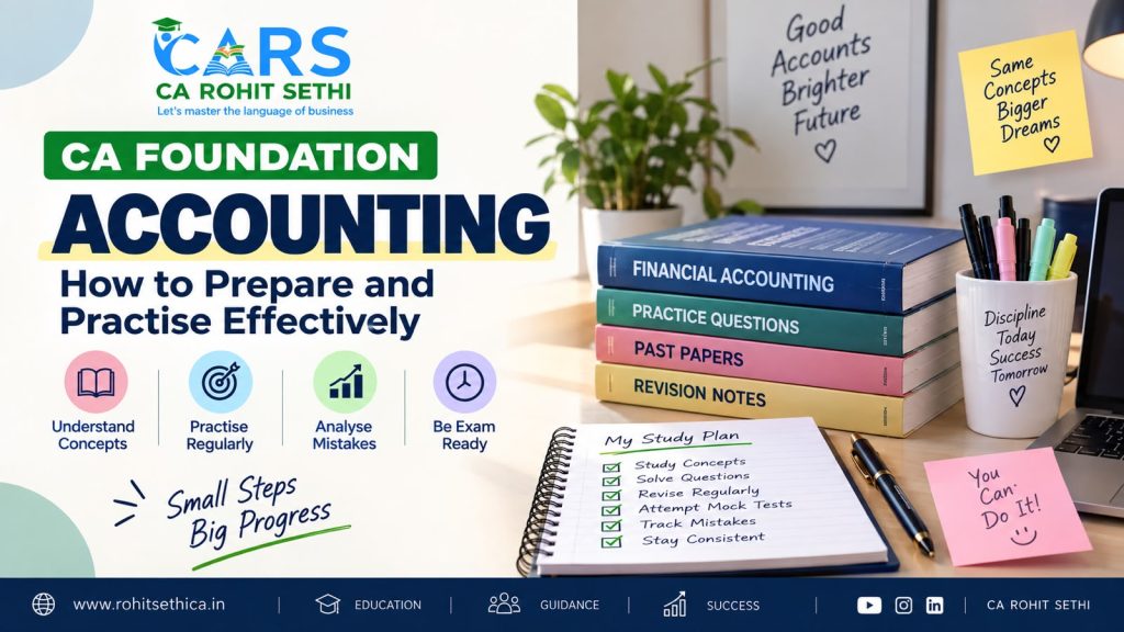 CA Foundation Accounting: How to Prepare and Practise Effectively CA Foundation Accounting preparation with study plan, practice questions and revision notes